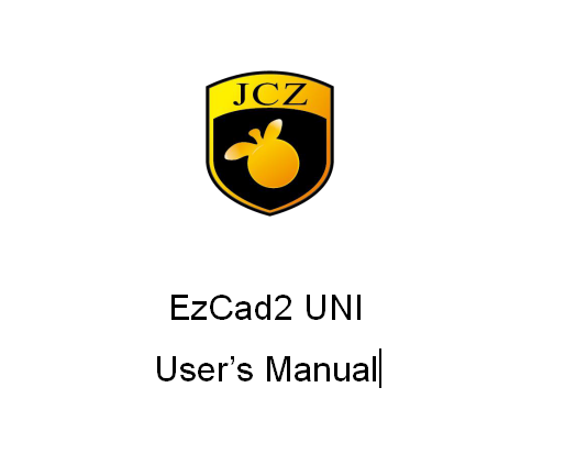 金橙子軟件英文說(shuō)明書(shū)（EzCad2.10UNI User’s Manual）